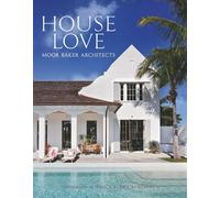 House Love: Moor Baker Architects