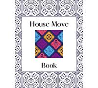 House Move Book: Useful Notebook when moving house - Keep all your notes in one place