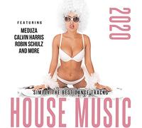 House Music 2020: Simply Best In Dance Track (Various Artists)