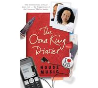 House Music : The Oona King Diaries