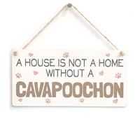 House Not a Home Without a Cavapoochon Sign, Dog Decor