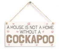 House Not a Home Without a Cockapoo Hanging Sign