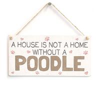 House Not a Home Without a Poodle Hanging Sign