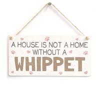 House Not a Home Without a Whippet Hanging Sign