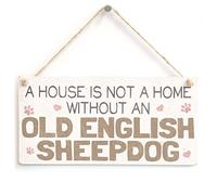 House Not a Home Without an Old English Sheepdog Hanging Sign