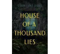House Of A Thousand Lies : A Novel
