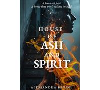 House of Ash and Spirit