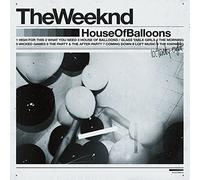 House Of Balloons [Explicit] by The Weeknd (2015-10-21)