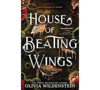 House of Beating Wings (The Kingdom of Crows)
