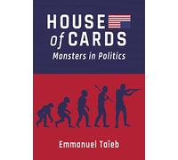 House of Cards: Monsters in Politics