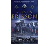 House of Chains (Book 4 of The Malazan Book of the Fallen) by Steven Erikson (1-Sep-2003) Mass Market Paperback