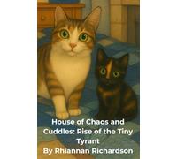 House of Chaos and Cuddles: Rise of the Tiny Tyrant