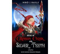 House of Crimson Cloak and Silver Teeth: Elven Fantasy Romance