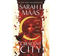 House of Earth and Blood: Enter the SENSATIONAL Crescent City series with this PAGE-TURNING bestseller (Crescent City)