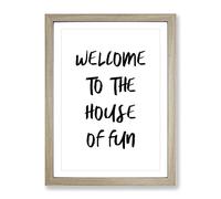 House Of Fun Typography Quote Framed Print | A2 Oak Framed Wall Art | Ready to Hang | Modern Positive Affirmations Picture | Living Room Bedroom Lounge Office