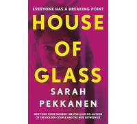 Freida McFadden – House of Glass – A gripping thriller… packed with surprises
