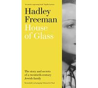 House of Glass: The story and secrets of a twentieth-century Jewish family