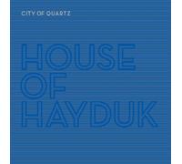House Of Hayduk - City Of Quartz (180gm) [VINYL]