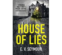 House of Lies: A gripping thriller with a shocking twist