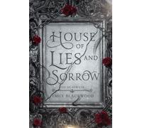 House of Lies and Sorrow: Fae of Rewyth Book 1