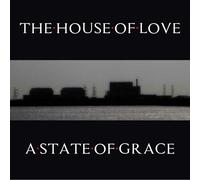 House of Love A State of Grace CD NEW