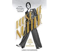 House of Nutter : The Rebel Tailor of Savile Row