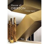 House of Oberson: An Architectural Journey: A Design Legacy