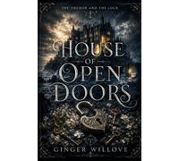 House of Open Doors: A Dark Gothic Curse-Breaking Romance: 3 (The Anchor and the Lock)