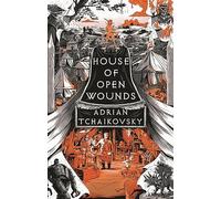 House of Open Wounds: (The Tyrant Philosophers)