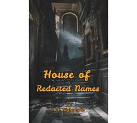 House of Redacted Names: The House Watches Back