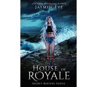 House of Royale: Secret Keepers Series #4