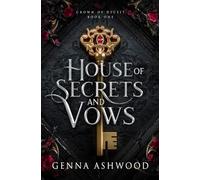 House of Secrets and Vows (Crown of Deceit)