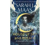 House of Sky and Breath: The second book in the EPIC and BESTSELLING Crescent Ci