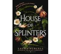 House of Splinters: the spine-tingling return to the world of The Silent Companions from the Queen of the Ghost Story