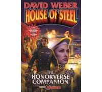 House of Steel: The Honorverse Companion: 20 (Honor Harrington)