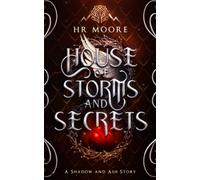House of Storms and Secrets (Shadow and Ash)