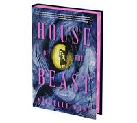 House of the Beast (Deluxe Limited Edition) by Michelle Wong