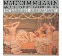 House Of The Blue Danube - Malcolm Mclaren And The Bootzilla Orchestra 7" 45