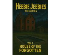 House of the Forgotten (Heebie Jeebies)