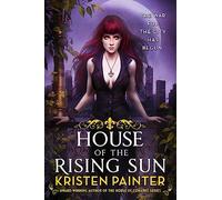 House of the Rising Sun: Crescent City: Book One