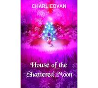 House of the Shattered Moon (3)