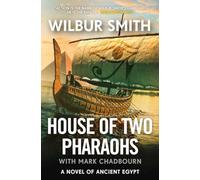 House of Two Pharaohs - Hardcover NEW Wilbur Smith 2025