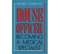 House Officer : Becoming a Medical Specialist