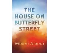 House on Butterfly Street, The: A Novel
