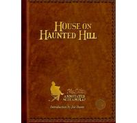 HOUSE ON HAUNTED HILL: A William Castle Annotated Screamplay