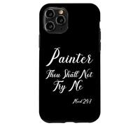 House Painter Decorator Bible Quote Painter Thou Shall Not Case for iPhone 11 Pro