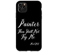 House Painter Decorator Bible Quote Painter Thou Shall Not Case for iPhone 11 Pro Max