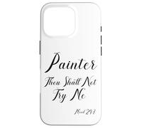 House Painter Decorator Bible Quote Painter Thou Shall Not Case for iPhone 16 Pro