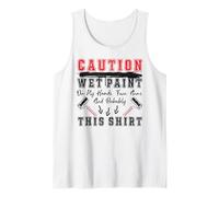 House Painter Decorator Caution Wet Paint On My Hands, Face, Tank Top