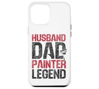 House Painter Decorator Dad Husband. Dad. Painter Legend. Case for iPhone 12 Pro Max